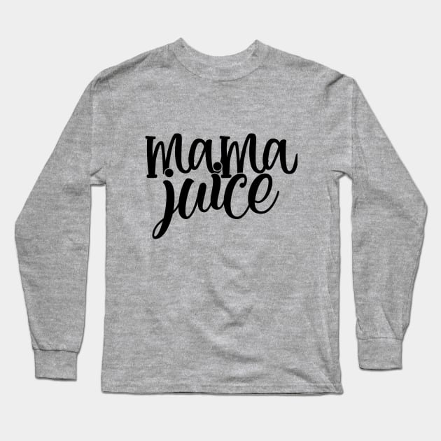 Mama Juice Long Sleeve T-Shirt by busines_night